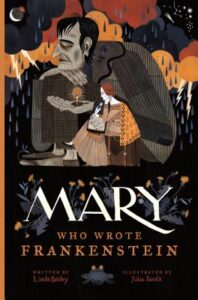 Book cover for "Mary Who Wrote Frankenstein"
