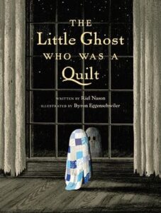 Book cover for The Little Ghost Who Was a Quilt